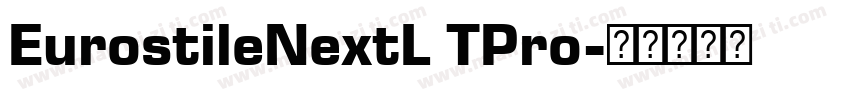 EurostileNextL TPro字体转换